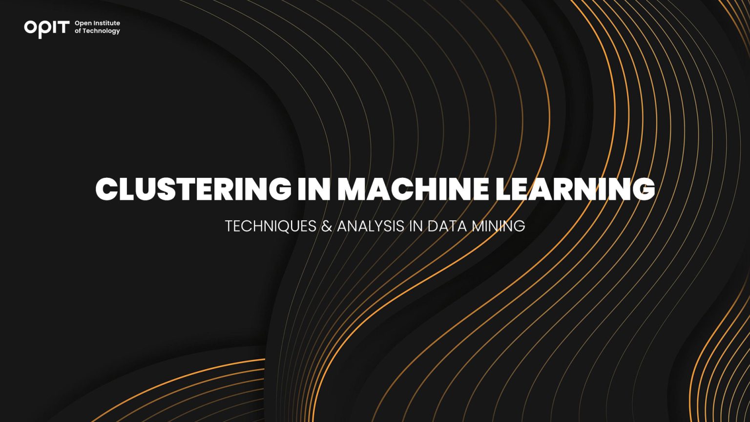 Clustering in Machine Learning: The Techniques & Analysis in Data ...