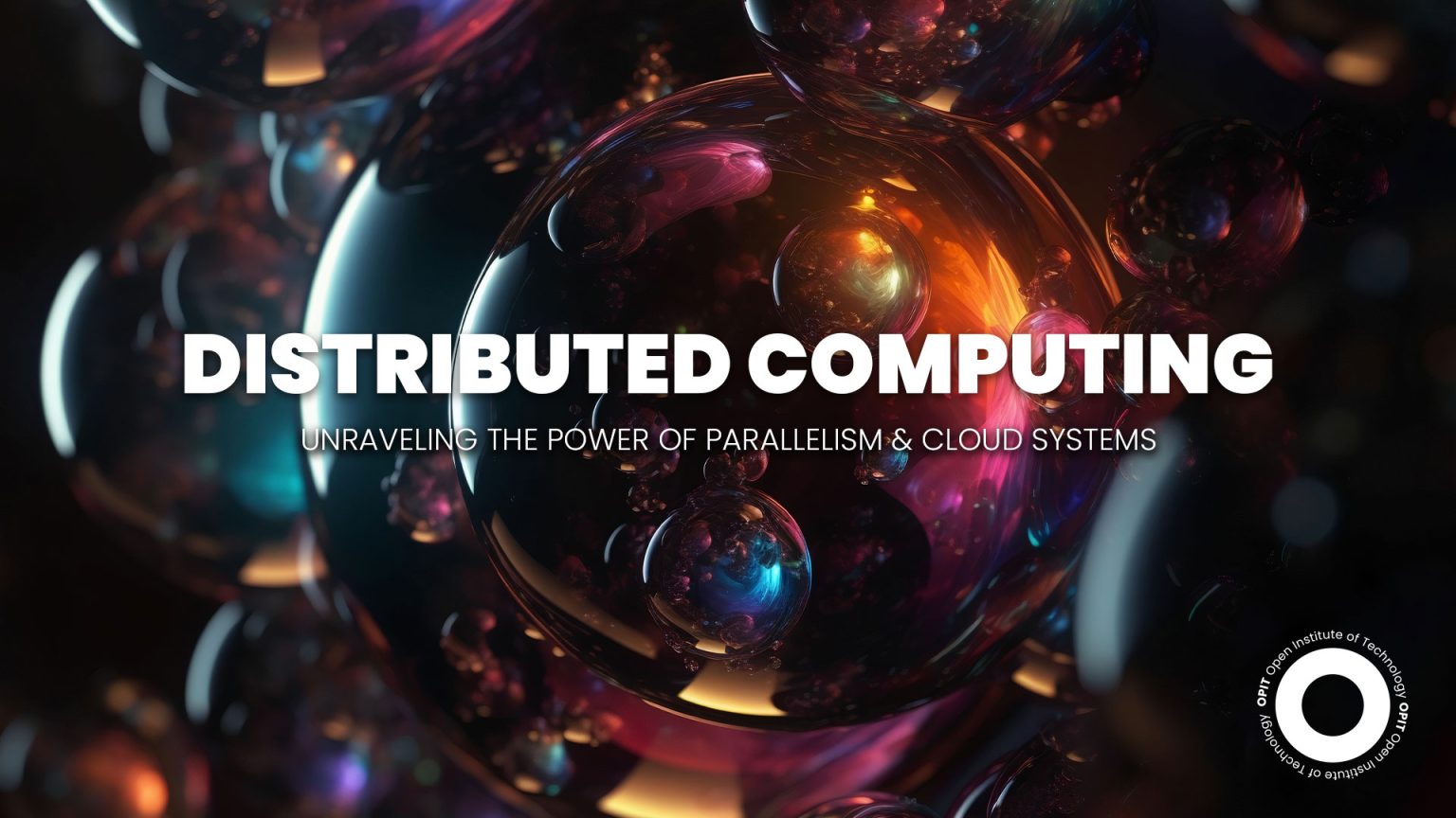 Distributed Computing: Unraveling the Power of Parallelism & Cloud ...
