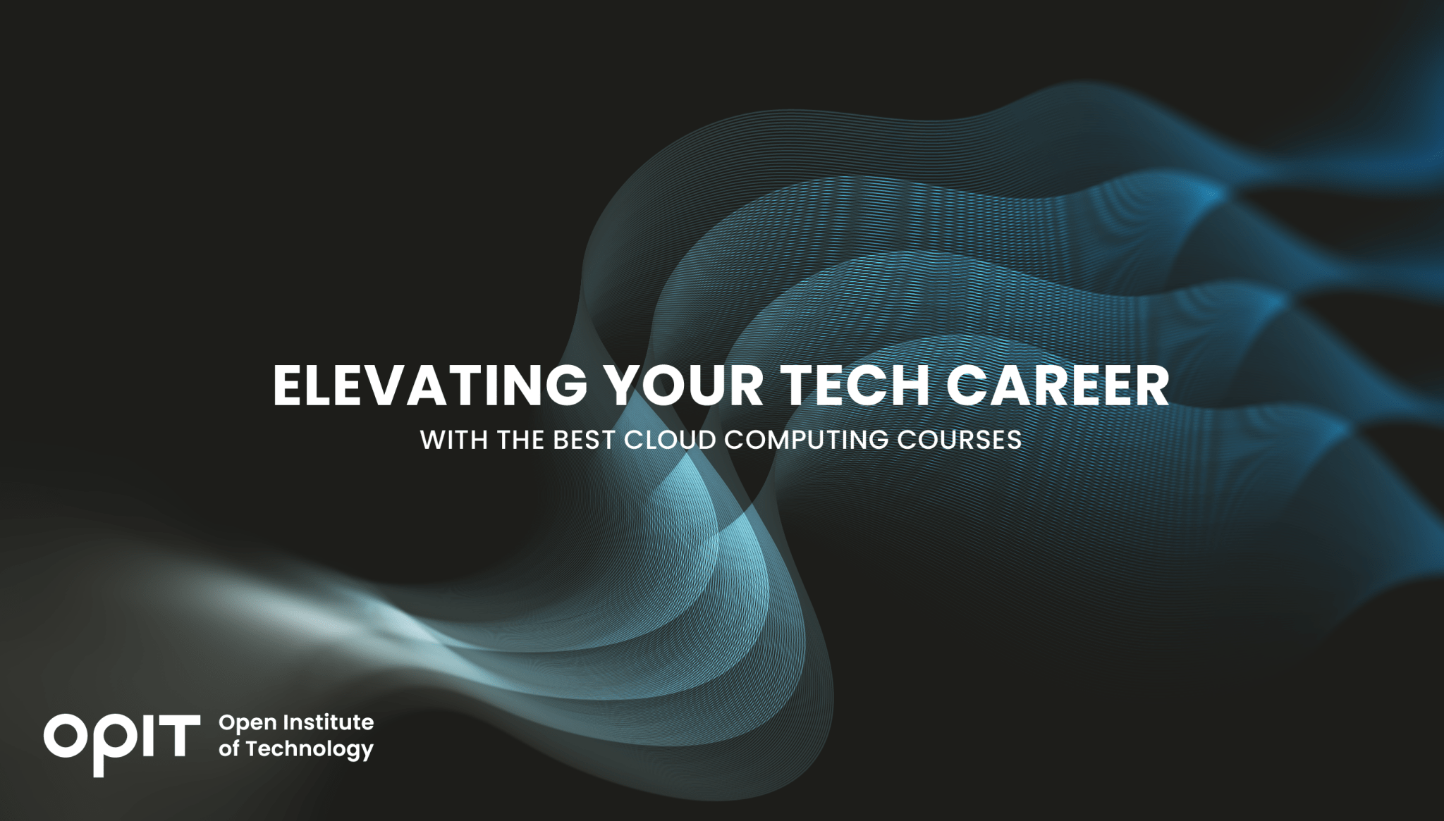 Best Cloud Computing Courses: Explore the Top 5 List | OPIT