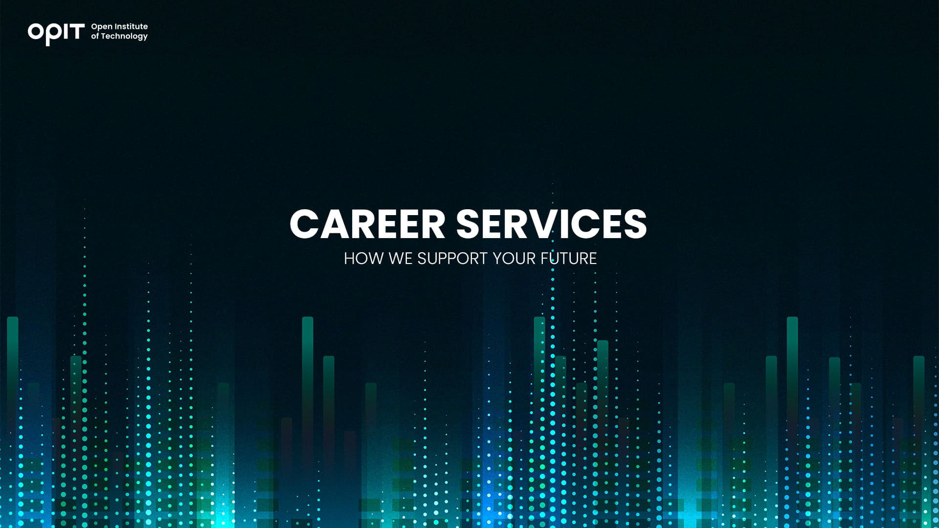 OPIT Career Services How We Support Your Future