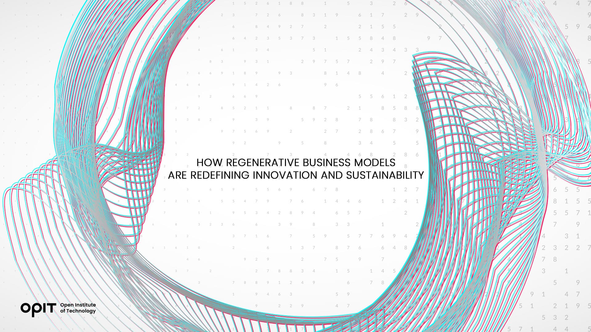 How Regenerative Business Models Are Redefining Innovation and Sustainability