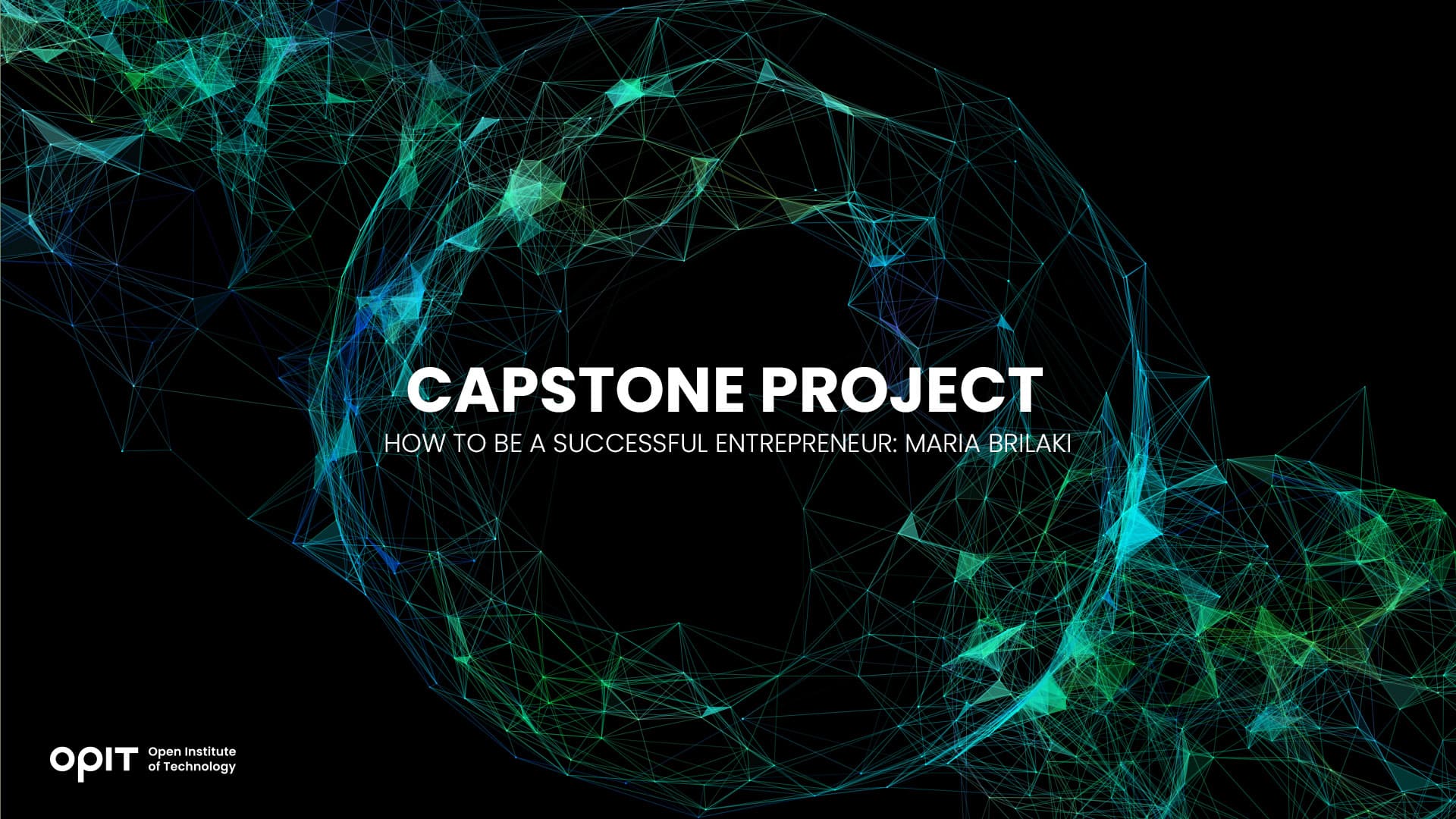 Capstone Project – How to Be a Successful Entrepreneur Maria Brilaki